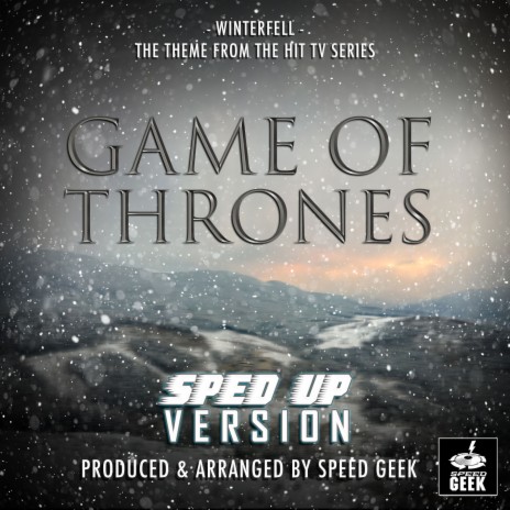 Winterfell (From Game Of Thrones) (Sped-Up Version) | Boomplay Music