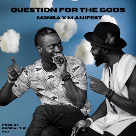 Question For The Gods (feat. M.anifest) | Boomplay Music