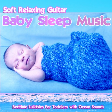 Bedtime Lullaby (with Ocean Sounds) | Boomplay Music