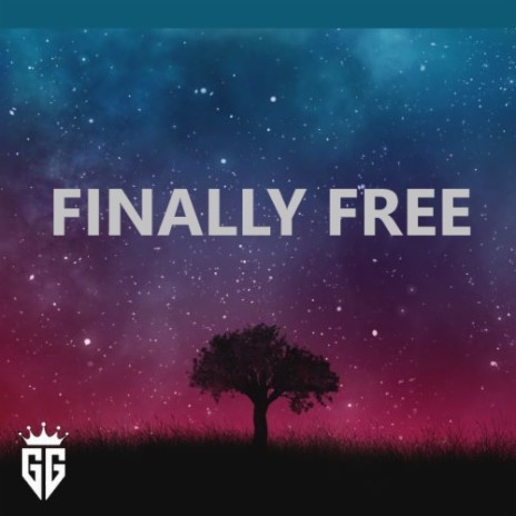 Finally Free | Boomplay Music