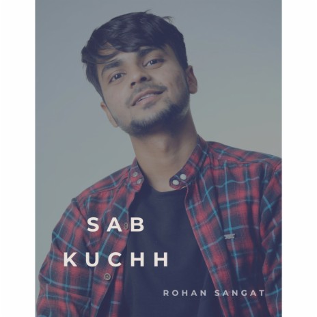 Sab Kuchh | Boomplay Music