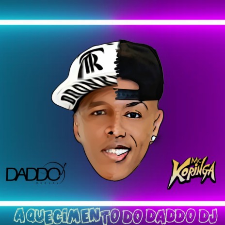 Aquecimento do Daddo Dj ft. Mc Koringa | Boomplay Music