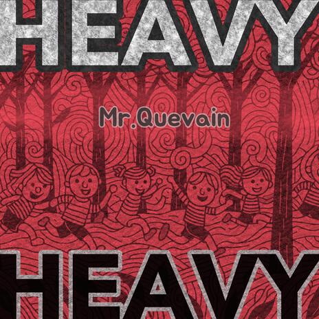 Heavy | Boomplay Music