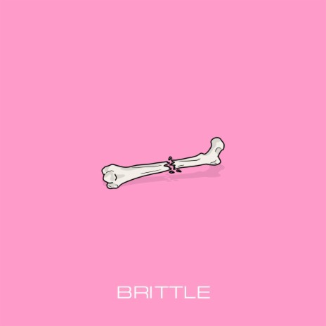 Brittle | Boomplay Music