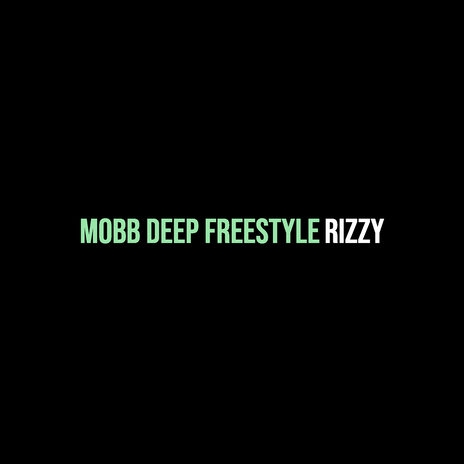 Mobb Deep Freestyle | Boomplay Music