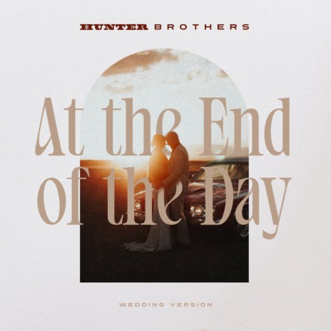 At The End Of The Day (Wedding Version) | Boomplay Music