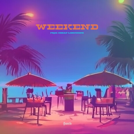 Weekend | Boomplay Music