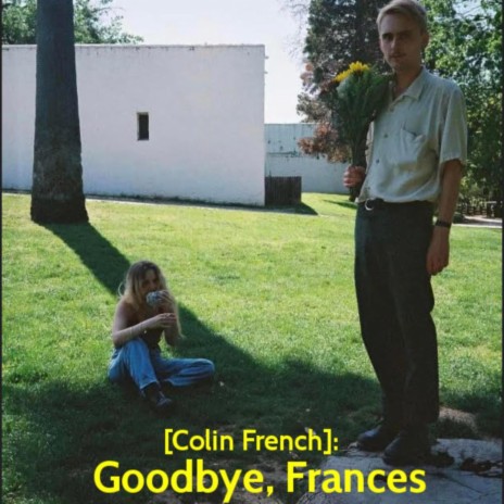 Goodbye, Frances | Boomplay Music