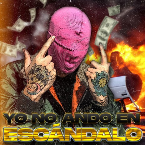 YO NO ANDO EN ESCANDALO | Boomplay Music