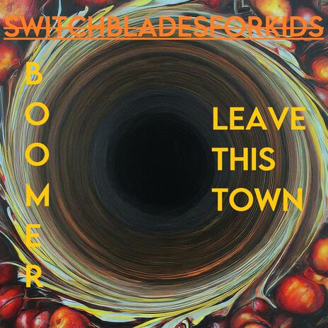 Leave This Town | Boomplay Music