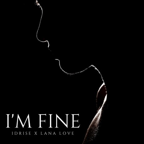 I'm Fine ft. Lana Love | Boomplay Music