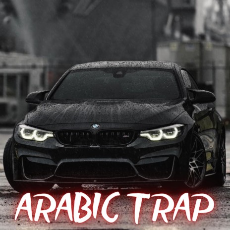 Arabic Trap (Bass Boosted) | Boomplay Music