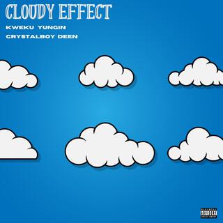 Cloudy Effect ft. Crystalboy Deen lyrics | Boomplay Music