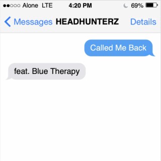 CALLED ME BACK ft. bluetherapy lyrics | Boomplay Music