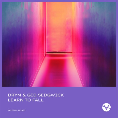 Learn To Fall (Original Mix) ft. Gid Sedgwick | Boomplay Music