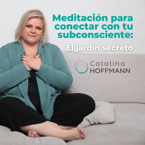 Meditación para Conectar Con Tu Subconsciente: El Jardín Secreto | Boomplay Music