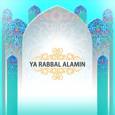 Ya Rabbal Alamin | Boomplay Music