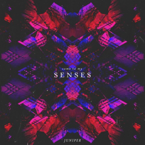 (Come to My) Senses | Boomplay Music