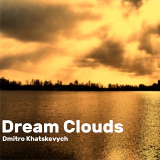 Dream Clouds