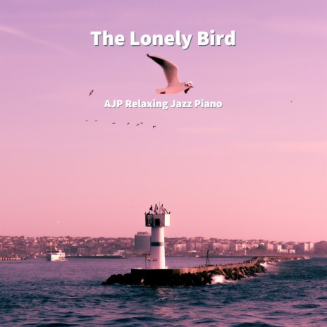 The Lonely Bird | Boomplay Music