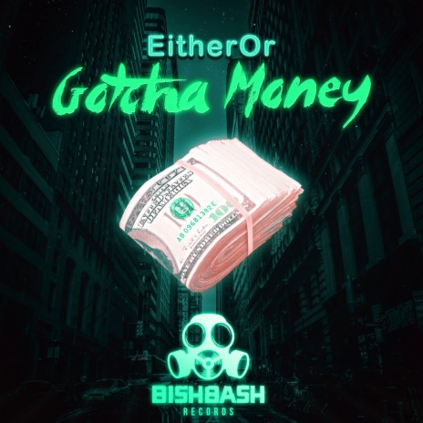 Gotcha Money (Original Mix)