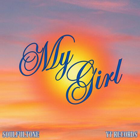 My Girl | Boomplay Music