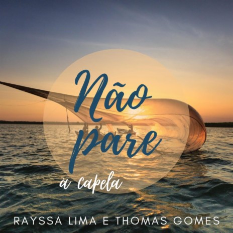 Não pare (feat. Thomas Gomes) | Boomplay Music