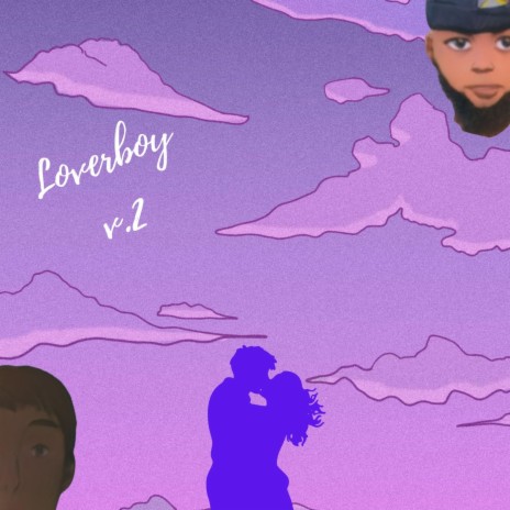 Loverboy 2 ft. Black Prophit | Boomplay Music