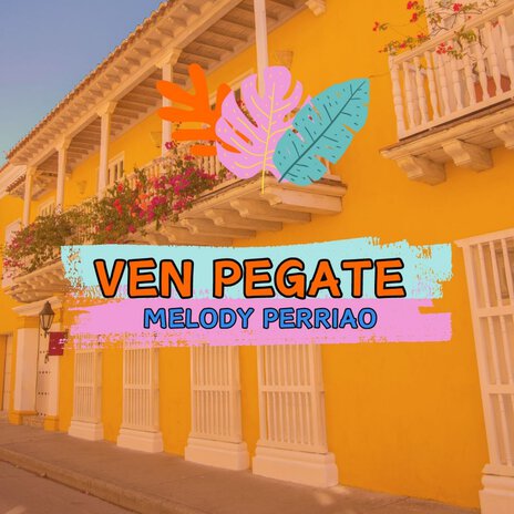 Ven Pegate | Boomplay Music