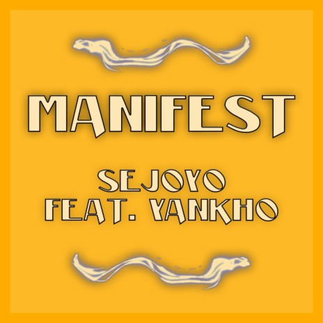 Manifest ft. Yankho | Boomplay Music