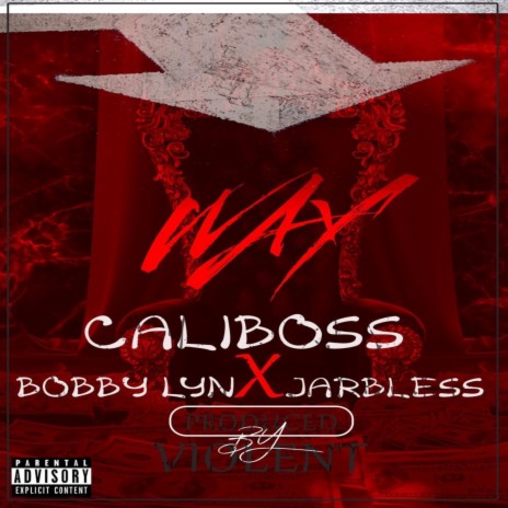 Way ft. Bobby Lyn & Jarbless