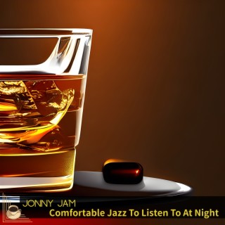 Comfortable Jazz to Listen to at Night