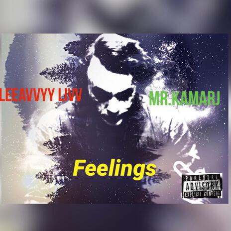 Feelings ft. Mrkamarj