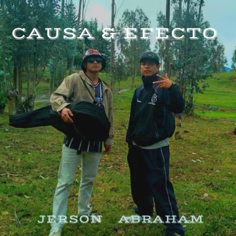 Causa & Efecto ft. AbraHam | Boomplay Music