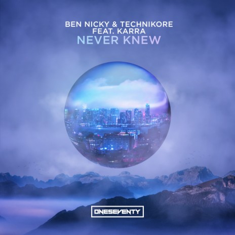 Never Knew (Original Mix) ft. Technikore & KARRA | Boomplay Music