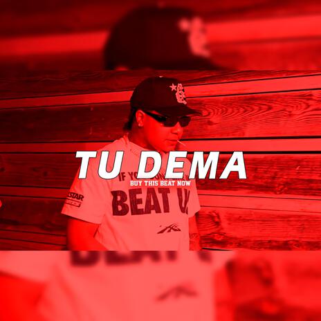 Pista De Dembow 2024 TU DEMA Type Beat | Boomplay Music