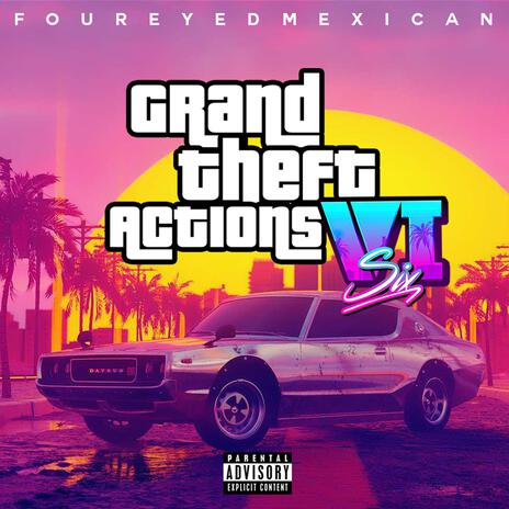 Grand Theft Actions | Boomplay Music