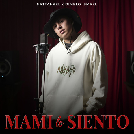 Mami Lo Siento ft. Dimelo Ismael | Boomplay Music