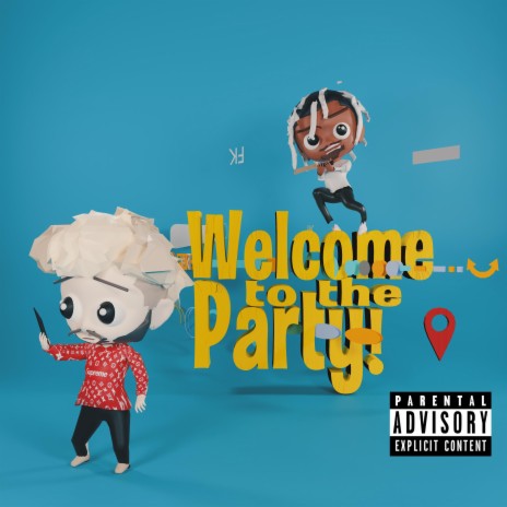 Welcome to the Party ft. Wix Patton