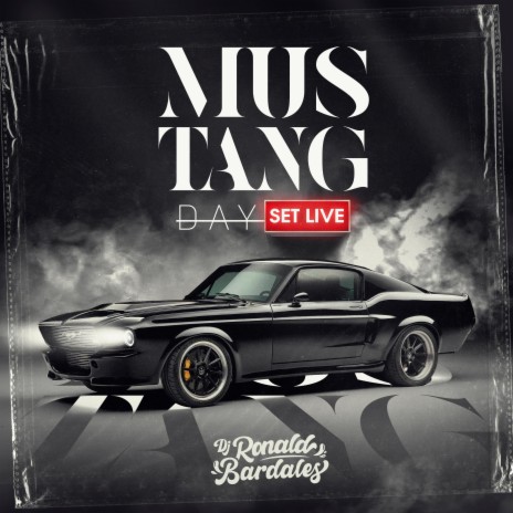 Mustang Day (Set Live) (Live) | Boomplay Music