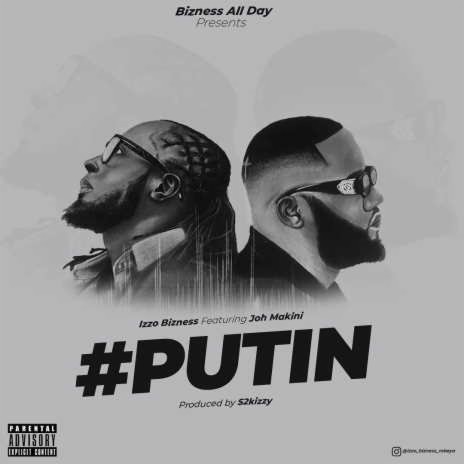 #Putin ft. Joh Makini | Boomplay Music