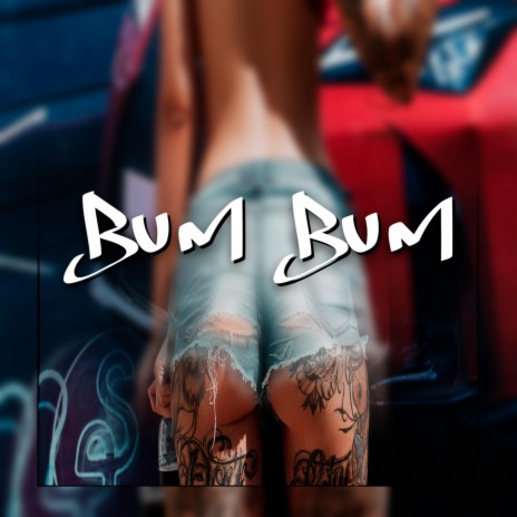 Bum Bum | Boomplay Music