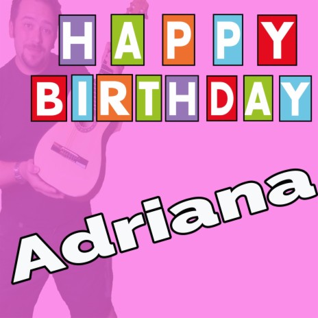 Happy Birthday to You Adriana (Dark Style)