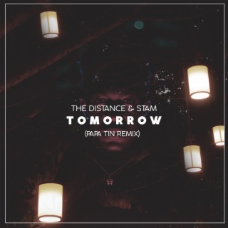 Tommorow (Papa Tin Remix)