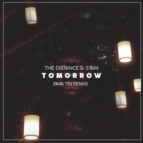 Tommorow (Papa Tin Remix) ft. Stam & Papa Tin