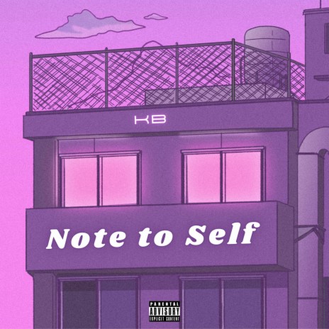 Note to Self | Boomplay Music