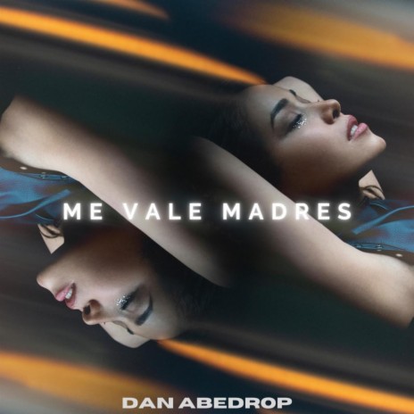 Me Vale Madres | Boomplay Music