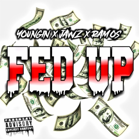 Fed Up (feat. Jawz & Ramos) | Boomplay Music