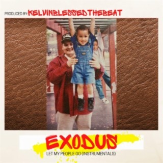 EXODUS : Let My People Go (INSTRUMENTALS)