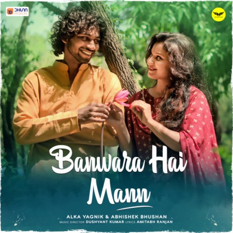 Banwara Hai Mann ft. Abhishek Bhushan | Boomplay Music